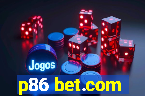 p86 bet.com